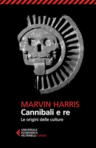 Cannibali e re (Universale economica. Saggi, Band 8240)