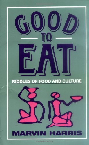 Good to Eat: Riddles of Food and Culture