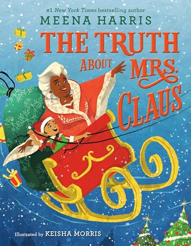 The Truth About Mrs. Claus von Little, Brown Books for Young Readers