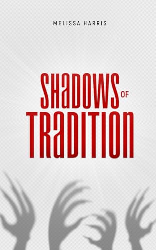Shadows of Tradition von Independently published
