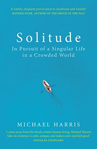 Solitude: In Pursuit of a Singular Life in a Crowded World von Cornerstone