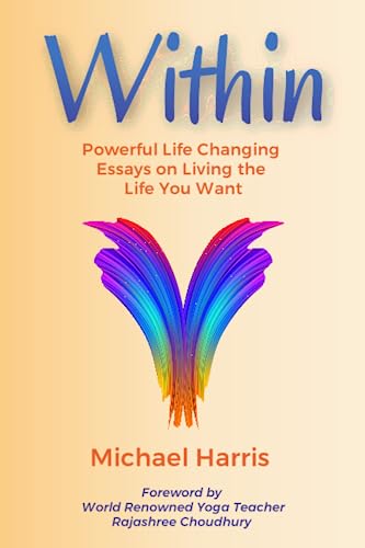 Within: Powerful Life Changing Essays on Living the Life You Want von 978166402490