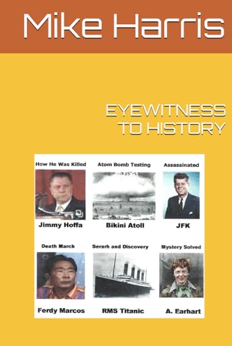 EYEWITNESS TO HISTORY EYEWITNESS TO HISTORY von Independently published