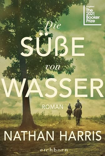 Die Süße von Wasser: Roman von Eichborn