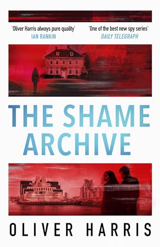 The Shame Archive: 'puts him firmly in the Mick Herron class' Daily Telegraph von Abacus