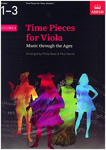 Time Pieces for Viola, Volume 1: Music through the Ages in Two Volumes (Time Pieces (ABRSM))
