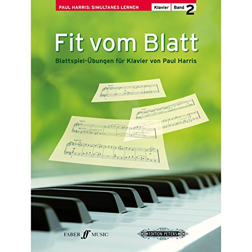Fit vom Blatt, Klavier.Bd.2: Blattspielübungen für Klavier, Mittelstufe Fit vom Blatt, Klavier.Bd.2: Blattspielübungen für Klavier, Mittelstufe