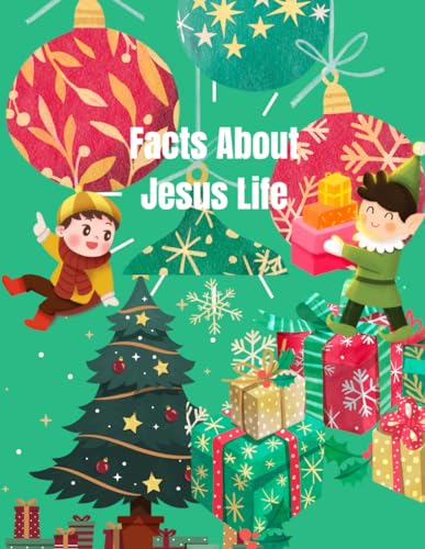 Facts About Jesus Life: Journey of Grace: Unveiling Key Moments in the Life of Jesus von Independently published