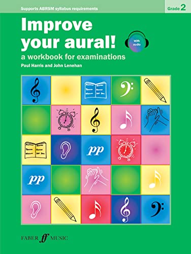 Improve Your Aural! Grade 2: A Workbook For Aural Examinations