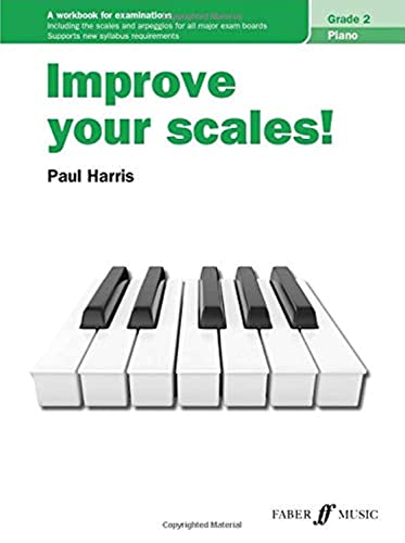 Improve Your Scales! Piano Grade 2