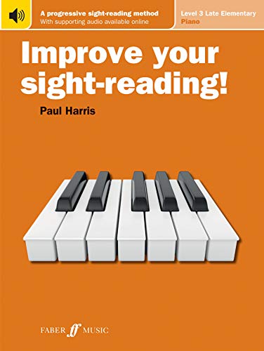 Improve Your Sight-Reading!: Piano Level 3: A Progressive, Interactive Approach to Sight-Reading (Faber Edition: Improve Your Sight-Reading)