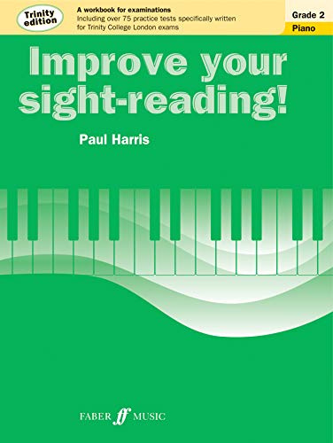 Improve Your Sight-Reading! Trinity Piano, Grade 2: A Workbook for Examinations (Faber Edition: Improve Your Sight-Reading)