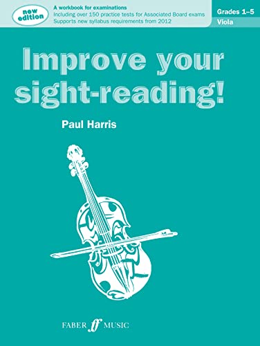 Improve Your Sight-Reading! Viola Grades 1-5: A Workbook for Examinations (Faber Edition)