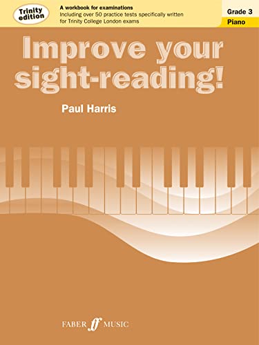 Improve your sight-reading! Trinity Edition Piano Grade 3: Piano, Trinity Edition von Faber & Faber