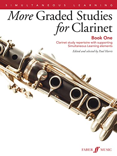More Graded Studies for Clarinet Book One: Clarinet Study Repertoire With Supporting Simultaneous Learning Elements (Faber Edition, Band 1) von Faber & Faber
