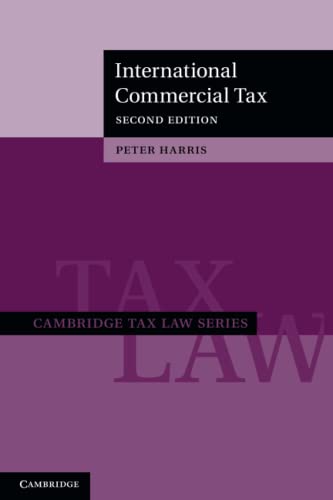 International Commercial Tax (Cambridge Tax Law Series) von Cambridge University Press