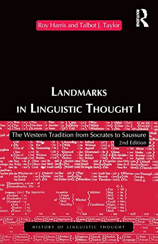 Landmarks In Linguistic Thought Volume I: The Western Tradition From Socrates To Saussure (Routledge History of Linguistic Thought) von Routledge