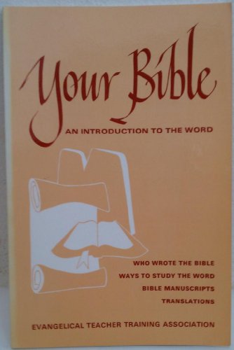 You and Your Bible: An Introduction to The Word (Bible and Theology) von Evangelical Training Association