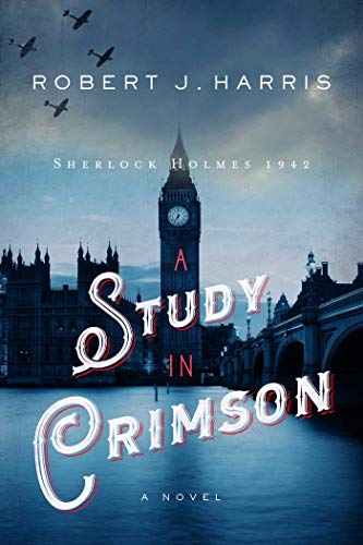 A Study in Crimson: Sherlock Holmes 1942 (Sherlock Holmes in WWII) von Pegasus Crime