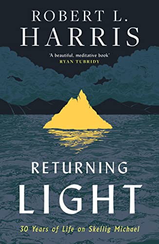 Returning Light: 30 Years of Life on Skellig Michael von Mudlark