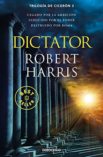 Dictator (Trilogía de Cicerón 3) (Best Seller, Band 3)