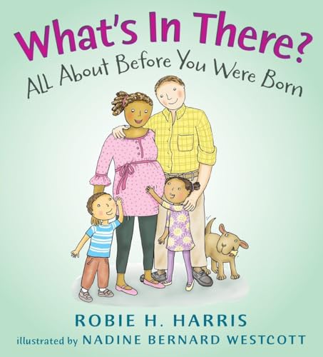 What's in There?: All About Before You Were Born (Let's Talk about You and Me)