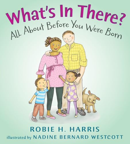 What's in There?: All About Before You Were Born (Let's Talk about You and Me)