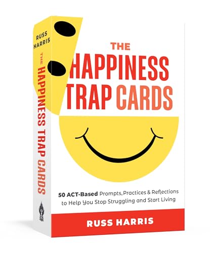 The Happiness Trap Cards: 50 ACT-Based Prompts, Practices, and Reflections to Help You Stop Struggling and Start Living von Shambhala
