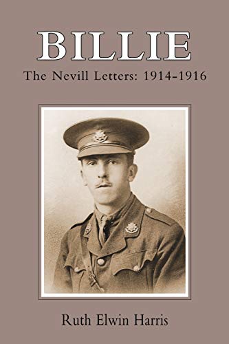Billie: The Nevill Letters: 1914-1916: Billie: The Nevill Letters: 1914-1916