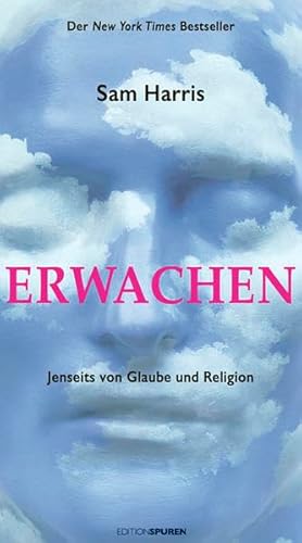 Erwachen: Spiritualität jenseits von Glaube und Religion von Edition Spuren
