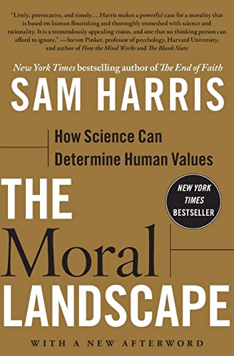 The Moral Landscape: How Science Can Determine Human Values