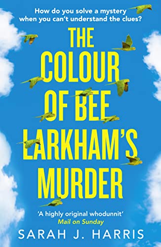 The Colour of Bee Larkham’s Murder: The Richard & Judy Book Club pick – extraordinary and uplifting