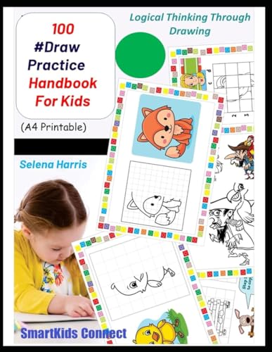 100 Best Draw Practice Handbook for Kids (SmartKids Connect: Engaging Education for Young Minds, Empowered by Parents, Band 4)