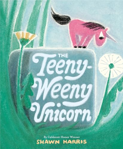 The Teeny-Weeny Unicorn von Knopf Books for Young Readers