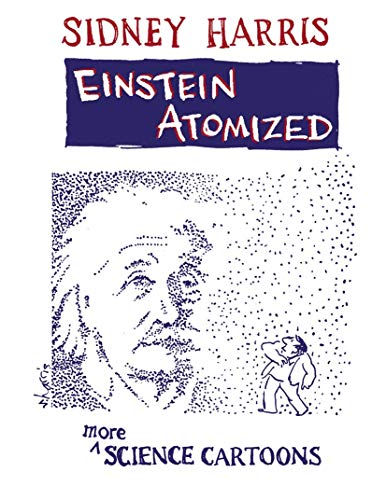 Einstein Atomized: More Science Cartoons von Springer