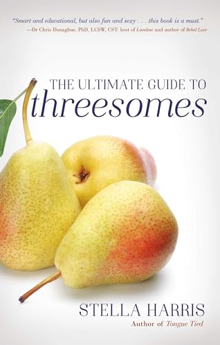 The Ultimate Guide to Threesomes von Cleis Press