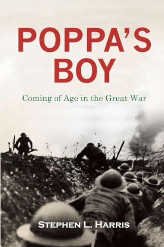 Poppa's Boy: Coming of Age in the Great War