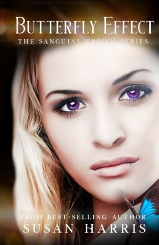 Butterfly Effect (The Sanguine Crown, Band 2) von CTP Publishing LLC