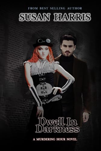 Dwell In Darkness (The Murdering Hour Novels, Band 2) von CTP Publishing LLC