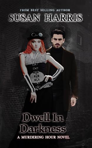 Dwell In Darkness (The Murdering Hour Novels, Band 2) von Independently published