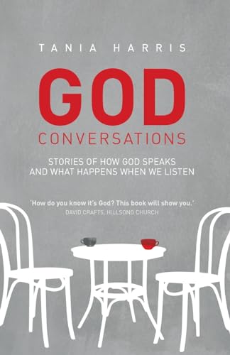 God Conversations: Stories of How God Speaks and What Happens When We Listen von Authentic
