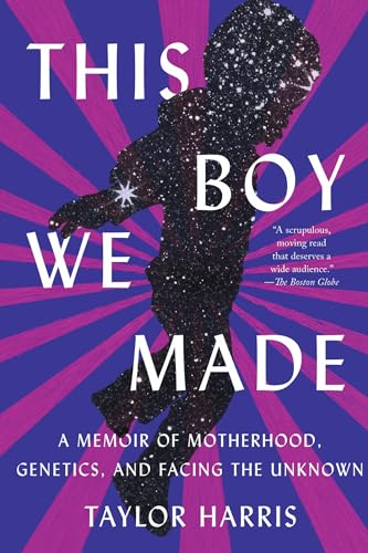 This Boy We Made: A Memoir of Motherhood, Genetics, and Facing the Unknown von Catapult