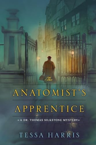 The Anatomist's Apprentice (Dr. Thomas Silkstone Mystery, Band 1) von Kensington Publishing Corporation
