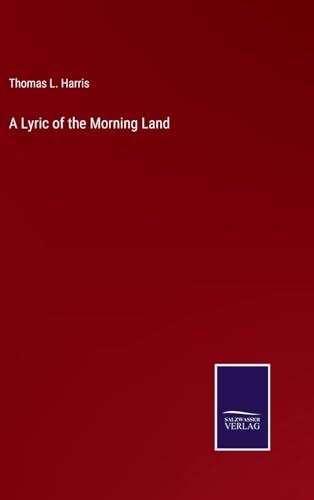 A Lyric of the Morning Land von Salzwasser Verlag