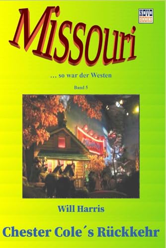 Chester Cole's Rückkehr: Missouri - Band 5