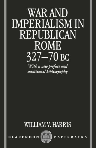 War And Imperialism In Republican Rome: 327-70 B.C.