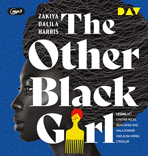 The Other Black Girl: Lesung mit Cynthia Micas, Alina Vimbai Strähler u.a. (2 mp3-CDs) von Der Audio Verlag