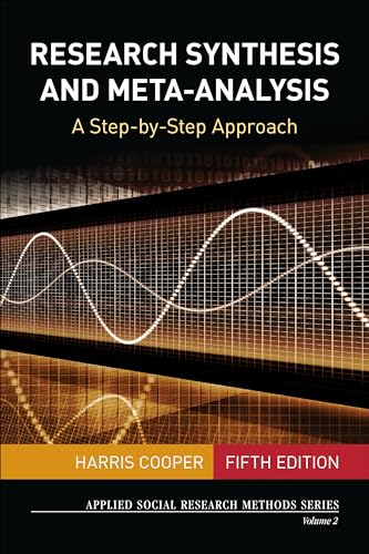 Research Synthesis and Meta-Analysis: A Step-by-Step Approach (Applied Social Research Methods, Band 2) von Sage Publications