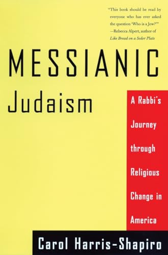 Messianic Judaism: A Rabbi's Journey Through Religious Change in America von Beacon Press