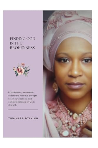 Finding God in The Brokeness